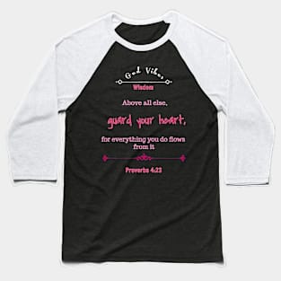 Guard your heart Baseball T-Shirt